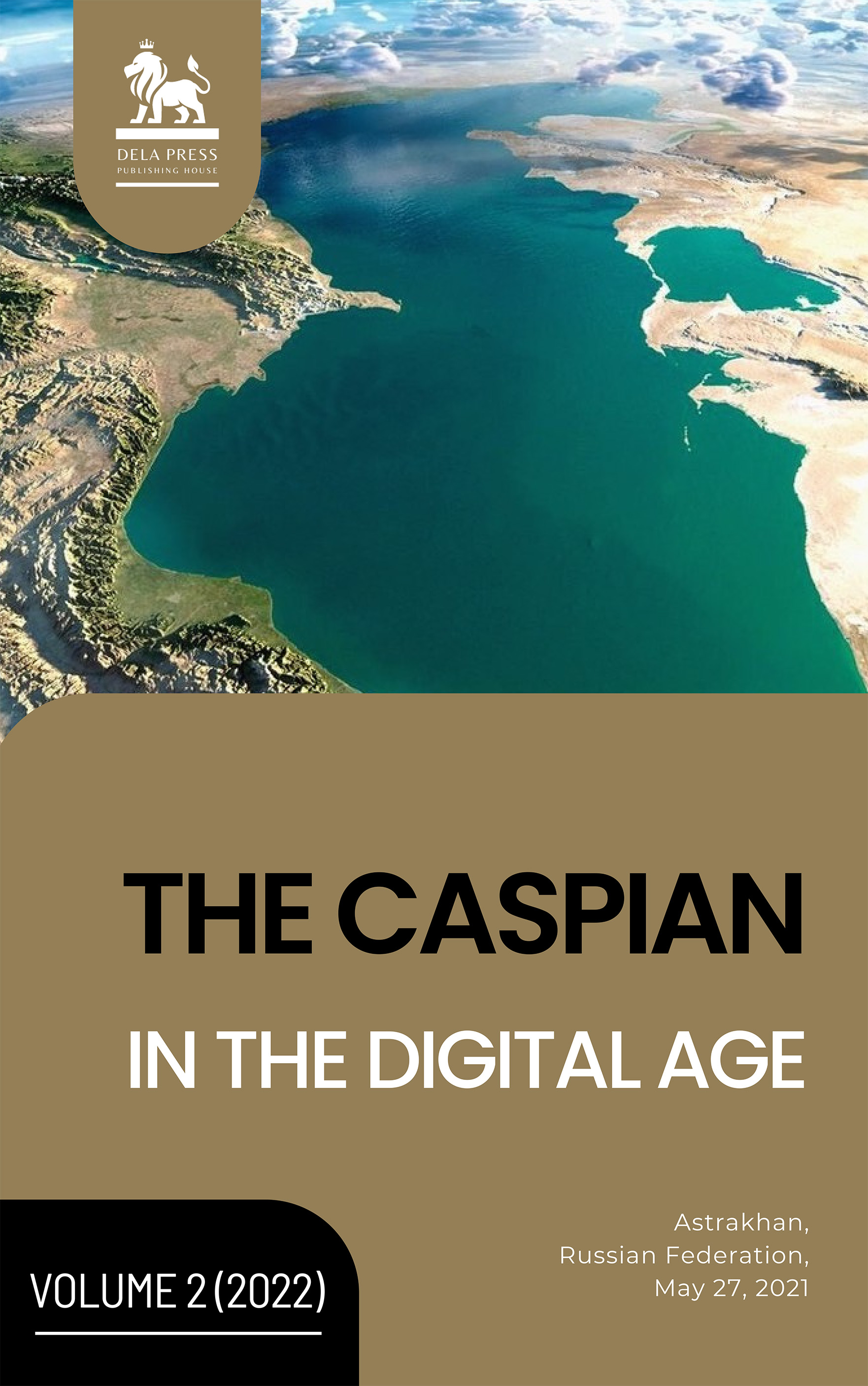 					View No. 002 (2022): "The Caspian in the Digital Age" within the framework of the International Scientific Forum "Caspian 2021: Ways of Sustainable Development"
				